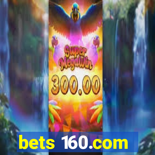 bets 160.com